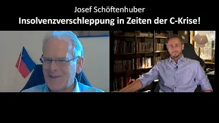 Insolvenzverschleppung in Zeiten der C-Krise! - Josef Schöftenhuber - blaupause.tv