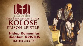 Exegesis Kolose 3:12-17 - Komunitas Didalam Kristus