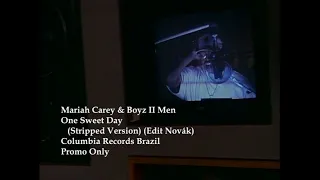 Mariah Carey & Boyz II Men - One Sweet Day (Stripped Version) (Prévia) ©1995 unofficial