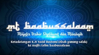 kedatangan K.H yazid bustomi (abah gunung salak) ke majlis ta'lim BAABUSSALAAM