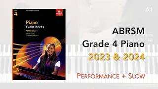 ABRSM Grade 4 Piano (2023 & 2024) - PERFORMANCE + SLOWLY