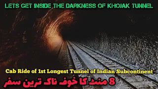 Lets Ride insde the Darkness of Khojak Tunnel |Cab Ride of 1st Longest Tunnel of Indian Subcontinent