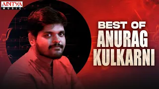 Best of Anurag Kulkarni Singer Anurag Kulkarni Top Hits |Latest Telugu Songs Jukebox