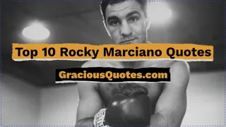 Top 10 Rocky Marciano Quotes - Gracious Quotes