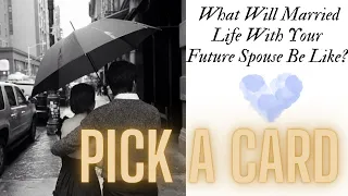 Pick a Card: What Will Married Life With Your Future Spouse Be Like?