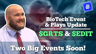 GRTS and EDIT Biotech Stock Plays Update | Big Events Coming Up!