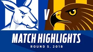 Match Highlights: North Melbourne v Hawthorn | Round 5, 2018 | AFL