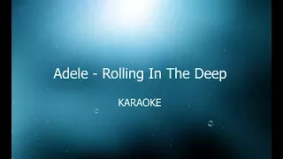 Adele - Rolling In The Deep (Karaoke)