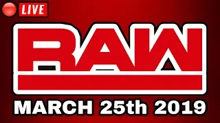 WWE RAW Live Stream March 25th 2019 - Full Show Live Reactions