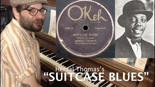 Barrelhouse Blues Piano • The Suitcase Blues (1925) by Hersal Thomas • Ethan Leinwand