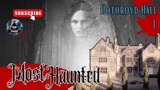 Most Haunted Season 23 | Hodroyd Hall Part 1