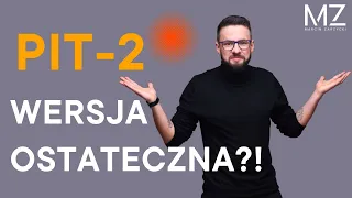 PIT-2 W WERSJI OSTATECZNEJ (?!)