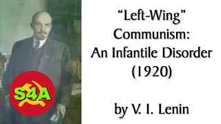 "Left-Wing" Communism: An Infantile Disorder (1920) by Lenin. Marxist Theory #Audiobook + Discussion