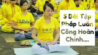 5 bài tập Pháp Luân Công 60 phút ( Đăng Ký Kênh Dễ Tìm Kiếm )