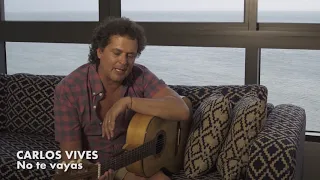 CARLOS VIVES - NO TE VAYAS #INMYROOM