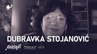 Podcast 059: Dubravka Stojanović