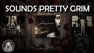 Marilyn Manson's "Antichrist Superstar" Sounds Wicked Good [Sounds Pretty Grim Ep.01]