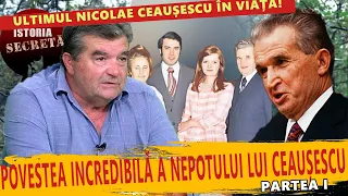 Nicolae Ceaușescu – Povestea incredibilă a nepotului dictatorului