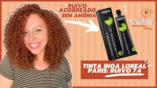 RUIVO 7.4 COM TINTA INOA LOREAL PARIS SEM AMÔNIA - LIBERADA PARA GRÁVIDAS