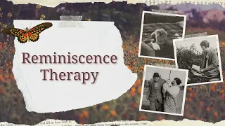 Reminiscence Therapy: Engaging Long-Term Memories for People with Dementia