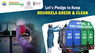 Utha Utha Rourkela - Towards a Clean and Green Rourkela