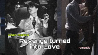 Mafia’s revenge turned into love (jungkook FF) •|part 1|•