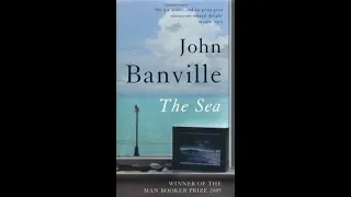 "The Sea" By John Banville