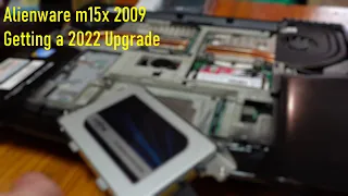 Alienware M15x from 2009 Being upgrade in 2022