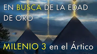 En Busca de la Edad de Oro en la Antigüedad - Milenio 3 en el Ártico