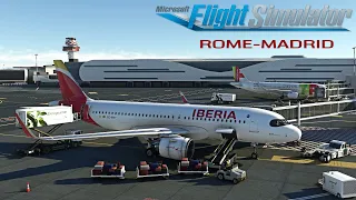 MSFS LIVE Full Flight | Ultra Realistic Graphics | Rome - Madrid | Iberia A320Neo