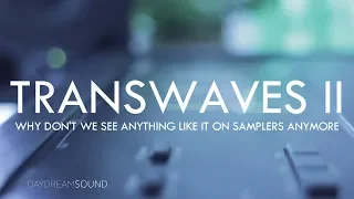 Why Samplers Don’t Have Technology Like Ensoniq Transwaves Synthesis Anymore