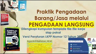 Praktik Pengadaan Barang/Jasa melalui Pengadaan Langsung (file-file kerja kerja) PerLKPP No 12 /2021