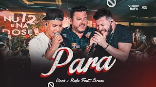 Vinni e Rafa feat. Bruno - Para