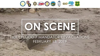 ON SCENE - Holy Flood 7 Mandatory Evacuations