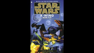 STAR WARS X-Wing: Iron Fist - Full Unabridged Audiobook BOOK 6