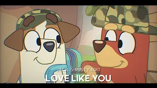 Love Like You | Jack & Rusty Edit | Bluey | Floofy Venom |