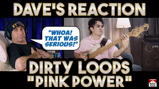 Dave's Reaction: Dirty Loops — Pink Power