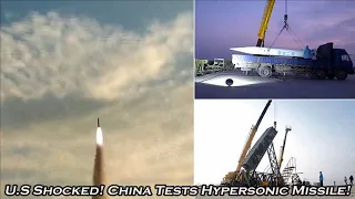 U.S Shocked, China Tests Hypersonic Missile!