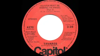 1976 HITS ARCHIVE: Heaven Must Be Missing An Angel (Part 1) - Tavares (stereo 45 single version)