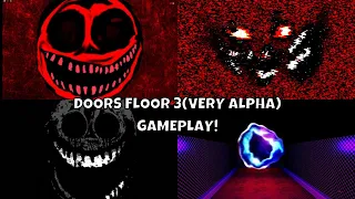 [ROBLOX] Doors Floor 3(Very Alpha) Full Walkthrough