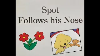 Spot Follows His Nose - Give Us A Story!