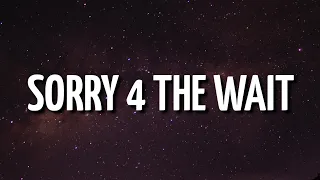 Rod Wave - sorry 4 the wait (Lyrics)