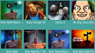 Siren Head Reborn,Scary Stranger 3D,Granny 3,Mr Dog,Siren Head,Siren Head Ep 1,Siren Man Head Horror