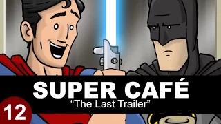 Super Cafe: The Last Trailer