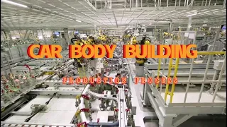 Car Factory Welding Body Shop- How car body is made