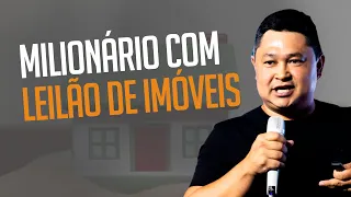 COMO ficar MILIONÁRIO com LEILÃO DE IMÓVEIS (começando com pouco dinheiro)