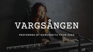 ÉDEA - Vargsången (Performed by Margherita)