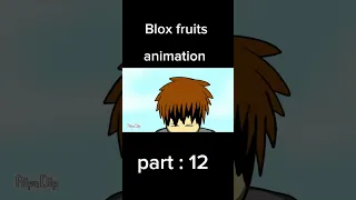 Blox fruits animation flipaclip part : 12 #animation #bloxfruits