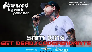 Seas. 4 - Ep. 8 - The World's Greatest Punk Interview with Sam King of Get Dead and Codefendants