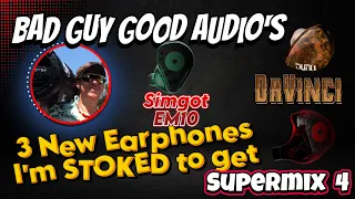 3 earphones I am StOkEd to buy pt 3 Davinci / EM10 /Supermix 4